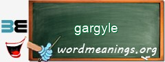 WordMeaning blackboard for gargyle